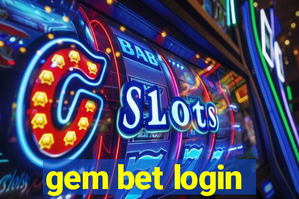 gem bet login